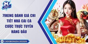 79King Đánh Giá Chi Tiết Nhà Cái Cá Cược Trực Tuyến Hàng Đầu