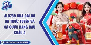 Alo789 Nhà Cái Đá Gà Trực Tuyến Và Cá Cược Hàng Đầu Châu Á