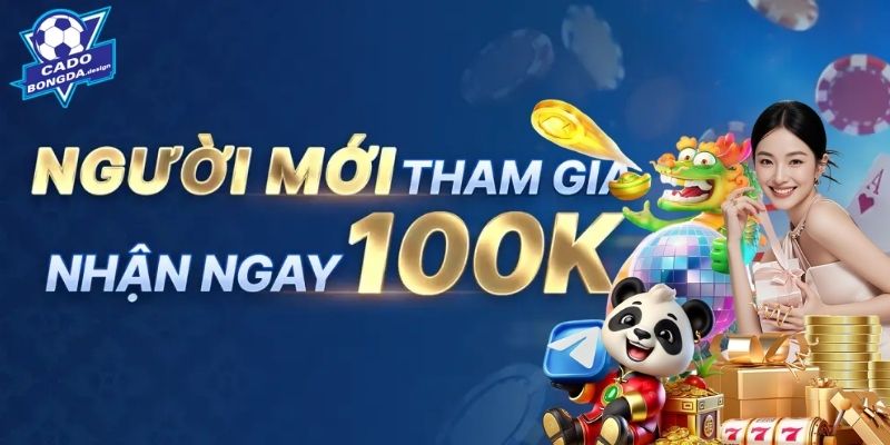 Giới thiệu ưu đãi 100K dành cho tân thủ tại Hbet